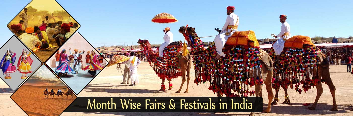 Month Wise Guide to Fairs & Festivals in India